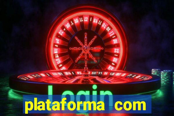 plataforma com bonus de cadastro fortune tiger